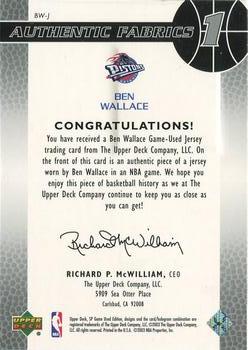 2003-04 SP Game Used - Authentic Fabrics #BW-J Ben Wallace Back