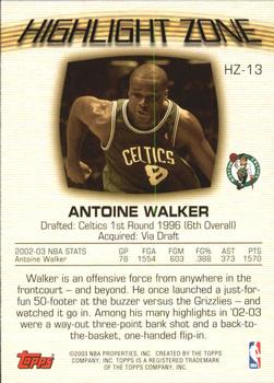 2003-04 Topps - Highlight Zone #HZ-13 Antoine Walker Back