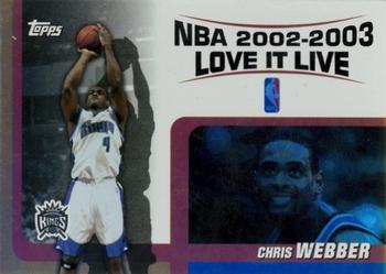 2003-04 Topps - Love it Live #LL-CW Chris Webber Front