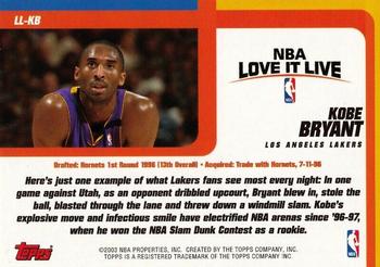 2003-04 Topps - Love it Live #LL-KB Kobe Bryant Back