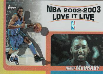 2003-04 Topps - Love it Live #LL-TM Tracy McGrady Front