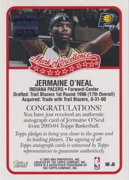 2003-04 Topps - Mark of Excellence Autographs #ME-JO Jermaine O'Neal Back