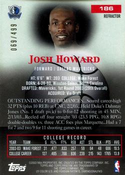 2003-04 Topps Pristine - Refractors #186 Josh Howard Back