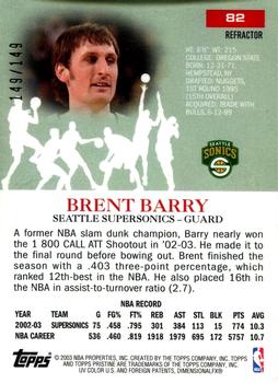 2003-04 Topps Pristine - Refractors #82 Brent Barry Back