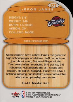 2003-04 Ultra - Gold Medallion #171 LeBron James Back