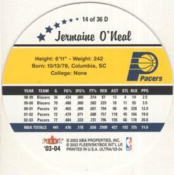 2003-04 Ultra - Roundball Discs #14 D Jermaine O'Neal Back