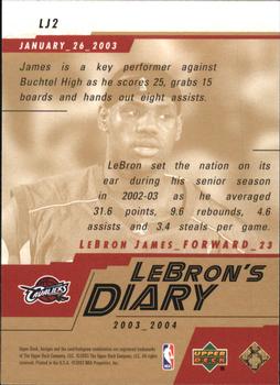 2003-04 Upper Deck - LeBron's Diary #LJ2 LeBron James Back