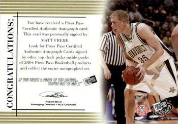 2004 Press Pass - Autographs #NNO Matt Freije Back