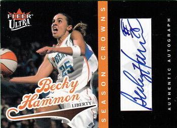 2004 Ultra WNBA - Season Crowns Autographs #SCA6 Becky Hammon Front