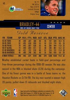 1999-00 Upper Deck Gold Reserve #43 Shawn Bradley Back