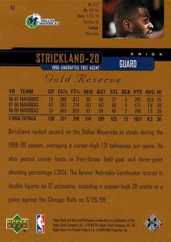 1999-00 Upper Deck Gold Reserve #45 Erick Strickland Back