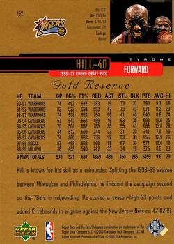 1999-00 Upper Deck Gold Reserve #162 Tyrone Hill Back