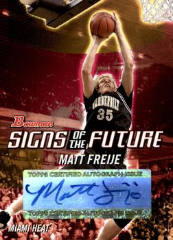 2004-05 Bowman - Signs of the Future #SOF-MF Matt Freije Front