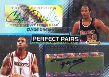 2004-05 Finest - Perfect Pairs Autographs #PP-MD Tracy McGrady / Clyde Drexler Front