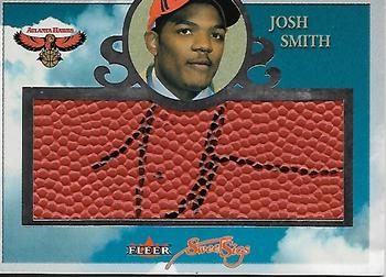 2004-05 Fleer Sweet Sigs - Autographs #SSG-JOS Josh Smith Front