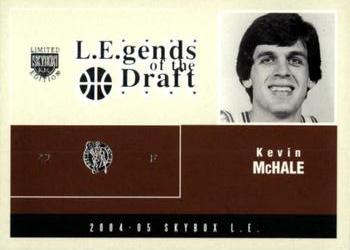 2004-05 SkyBox LE - L.E.gends of the Draft #6 LD Kevin McHale Front