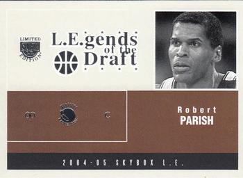 2004-05 SkyBox LE - L.E.gends of the Draft #9 LD Robert Parish Front