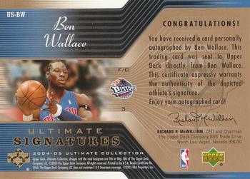 2004-05 Upper Deck Ultimate Collection - Signatures #US-BW Ben Wallace Back