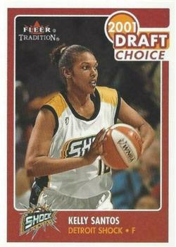 2001 Fleer Tradition WNBA #169 Kelly Santos Front
