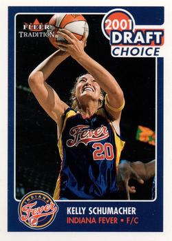2001 Fleer Tradition WNBA #176 Kelly Schumacher Front
