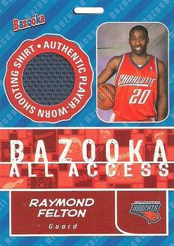 2005-06 Bazooka - All-Access Relics #BAA-RF Raymond Felton Front