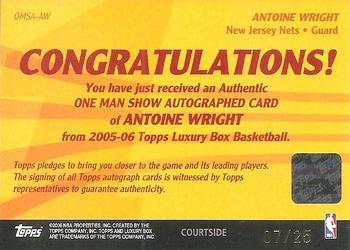 2005-06 Topps Luxury Box - One Man Show Autographs Courtside #OMSA-AW Antoine Wright Back