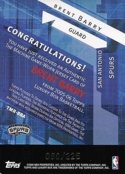 2005-06 Topps Luxury Box - The Machine Relics #TMR-BBA Brent Barry Back