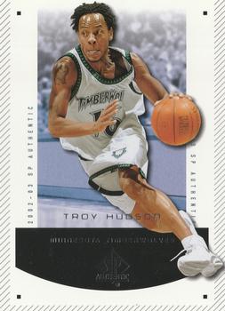 2002-03 SP Authentic #50 Troy Hudson Front