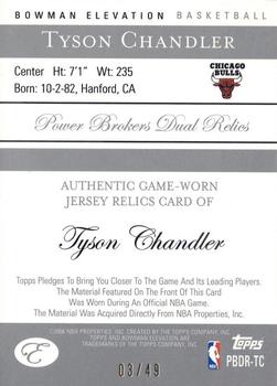 2006-07 Bowman Elevation - Power Brokers Relics Dual (49) Red #PBDR-TC Tyson Chandler Back