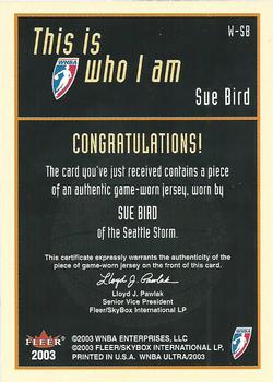 2003 Ultra WNBA - Who I Am Game Used #W-SB Sue Bird Back