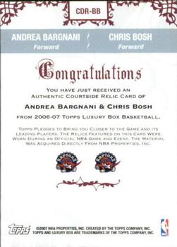 2006-07 Topps Luxury Box - Courtside Relics Dual #CDR-BB Andrea Bargnani / Chris Bosh Back