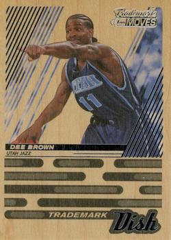 2006-07 Topps Trademark Moves - Trademark Dish Wood #TDI-8 Dee Brown Front