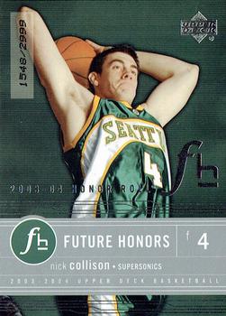 2003-04 Upper Deck Honor Roll #93 Nick Collison Front