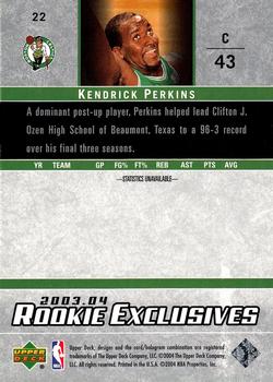 2003-04 Upper Deck Rookie Exclusives #22 Kendrick Perkins Back