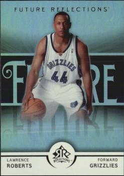 2005-06 Upper Deck Reflections #127 Lawrence Roberts Front