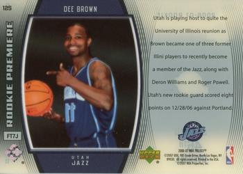2006-07 Upper Deck Trilogy #125 Dee Brown Back