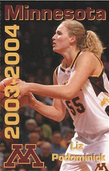2003-04 Minnesota Golden Gophers Women #NNO Liz Podominick Front
