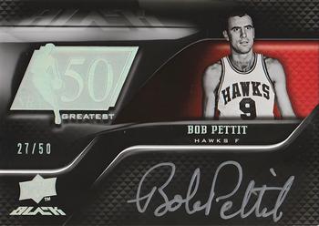 2008-09 UD Black - 50 Greatest Autographs #50AU-BP Bob Pettit Front