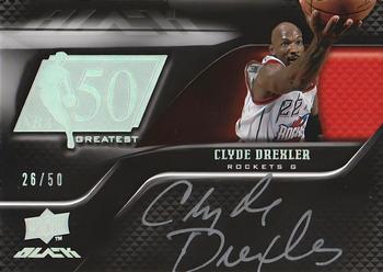 2008-09 UD Black - 50 Greatest Autographs #50AU-CD Clyde Drexler Front
