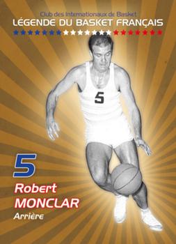 2019 Amicale des Internationaux de Basket Légendes du Basket Français: Série 7 #NNO Robert Monclar Front
