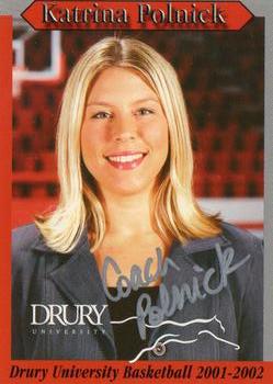 2001-02 Drury University Lady Panthers #NNO Katrina Polnick Front