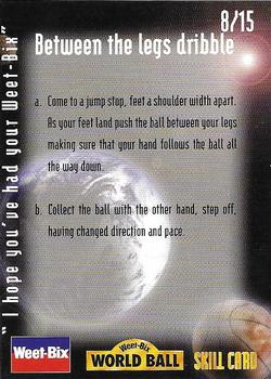 1997 Weet-Bix World Ball #8 Between the Legs Dribble Back