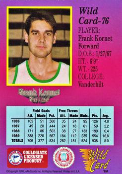 1991-92 Wild Card - 5 Stripe #76 Frank Kornet Back