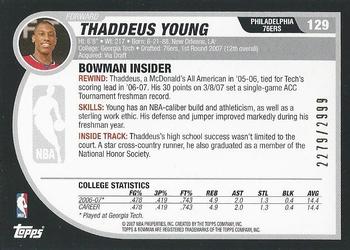 2007-08 Bowman #129 Thaddeus Young Back