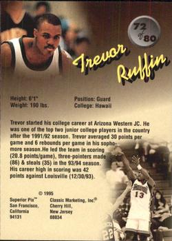 1995 Classic Superior Pix #72 Trevor Ruffin Back