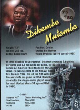 1995 Classic Superior Pix #75 Dikembe Mutombo Back