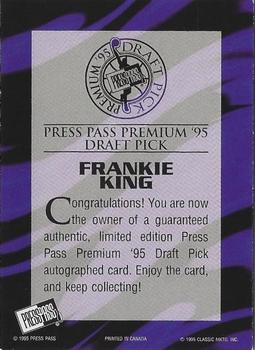 1995 Press Pass Premium Draft Picks - Autographs #NNO Frankie King Back