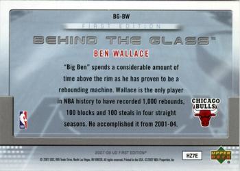 2007-08 Upper Deck First Edition - Behind the Glass #BG-BW Ben Wallace Back