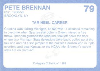 1989 Collegiate Collection North Carolina's Finest #79 Pete Brennan Back