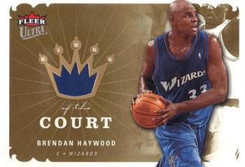 2006-07 Ultra - Kings of the Court #KK-BH Brendan Haywood Front
